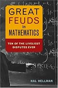 Great Feuds in Mathematics: Ten of the Liveliest Disputes Ever