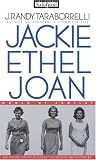 Jackie, Ethel, Joan : Women of Camelot