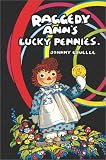 Raggedy Anns Lucky Pennies
