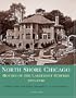 North Shore Chicago: Houses of the Lakefront Suburbs, 1890-1940 (Suburban Domestic Architecture Series)