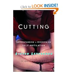 Cutting: Understanding and Overcoming Self-mutilation