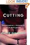 Cutting: Understanding and Overcoming Self-Mutilation