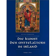 Die Kunst des Mittelalters in Irland