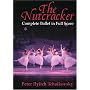 The Nutcracker: Complete Ballet in Full Score