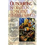 Outsourcing Information Technology Systems and Services
