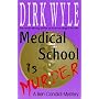 Medical School Is Murder: A Ben Candidi Mystery (Ben Candidi Mysteries)