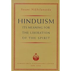 Hinduism : Its Meaning for the Liberation of the Spirit