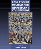 Case Studies in Child and Adolescent Counseling (3rd Edition)