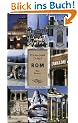 Rom: Eine Ekstase. Oasen f�r die Sinne