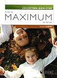 Tirer le maximum de la vie