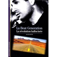 La Beat Generation : La r�volution hallucin�e