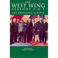 The West Wing Seasons 3 & 4: The Shooting Scripts (Newmarket Shooting Script Series Book,)