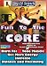 DVD : Fun To The Core