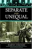 Separate and Unequal: Homer Plessy and the Supreme Court Decision that Legalized Racism