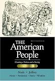The American People: Creating a Nation and a Society, Single Volume Edition (7th Edition)