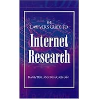 The Lawyer's Guide to Internet Research