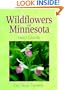 Wildflowers of Minnesota: Field Guide