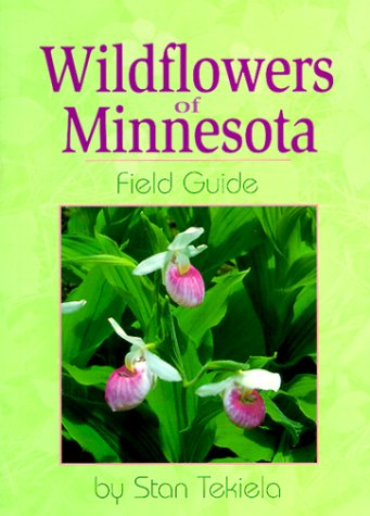 Wildflowers of Minnesota: Field Guide