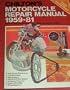 Chilton's Motorcycle Repair Manual 1981           and Maintenance, Troubleshooting, Specifications, Adjustments and Service, Component Overhaul, Engi