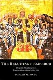 The Reluctant Emperor: A Biography of John Cantacuzene, Byzantine Emperor and Monk, c. 1295-1383 Donald M. Nicol