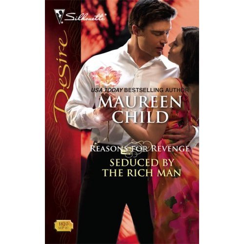 Seduced by the Rich Man (Reasons for Revenge Book 2), by Maureen Child
