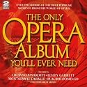 The Only Opera Album You'll Ever Need