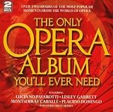 The Only Opera Album You'll Ever Need