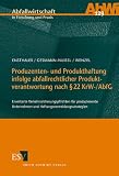 Produzenten- und Produkthaftung infolge abfallrechtlicher Produktverantwortung nach § 22 KrW-/AbfG