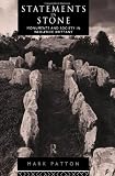 Statements in Stone: Monuments and Society in Neolithic Brittany