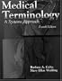 Medical Terminology: A Systems Approach (Medical Terminology Systems)