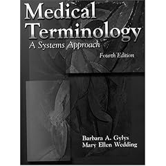 Medical Terminology: A System Approach (Medical Terminology Systems)