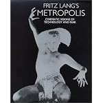 Fritz Lang's Metropolis : Cinematic Views of Technology and Fear (Studies in German Literature, Linguistics, and Culture) book cover