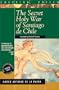 The Secret Holy War of Santiago De Chile: A Novel (Emerging Voices)