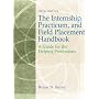 Internship, Practicum, and Field Placement Handbook: A Guide for the Helping Professions (5th Edition)
