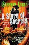 A Store of Secrets