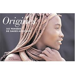 Origines : 365 Pens�es de sages africains