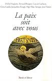 La paix soit avec vous : Conf&eacute;rences de Car&ecirc;me &agrave; Notre-Dame de Pentec&ocirc;te, Dioc&egrave;se de Nanterre