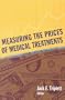 Measuring the Prices of Medical Treatments