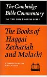 The Books of Haggai, Zechariah and Malachi (Cambridge Bible Commentaries on the Old Testament) (Cambridge Bible Commentaries on the Old Testament)