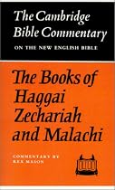 Cambridge Bible Commentaries: Old Testament 32 Volume Set: The Books of Haggai, Zechariah and Malachi (Cambridge Bible Commentaries on the Old Testament)