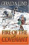 Fire of the Covenant: The Story of the Willie and Martin Handcart Companies
