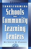 Transforming Schools into Community Learning Centers