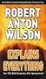 Robert Anton Wilson Explains Everything