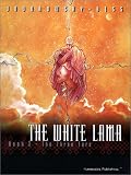 The White Lama Book 3 - The Three Ears (White Lama)