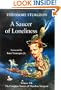 A Saucer of Loneliness: The Complete Stories of Theodore Sturgeon Volume 7