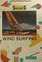 Wind Surfing (Action Sports (Capstone))