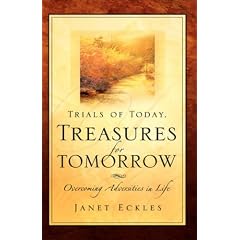 Trials of Today, Treasures for Tomorrow