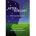 After Surgery, Illness, or Trauma : 10 Practical Steps to Renewed Energy and Health
