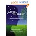 After Surgery, Illness, or Trauma : 10 Practical Steps to Renewed Energy and Health