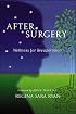 After Surgery, Illness, or Trauma : 10 Practical Steps to Renewed Energy and Health